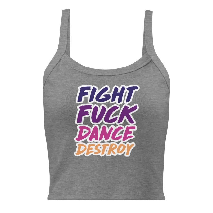 Fight Fuck Dance Destroy Micro-Rib Tank Top product image (3)