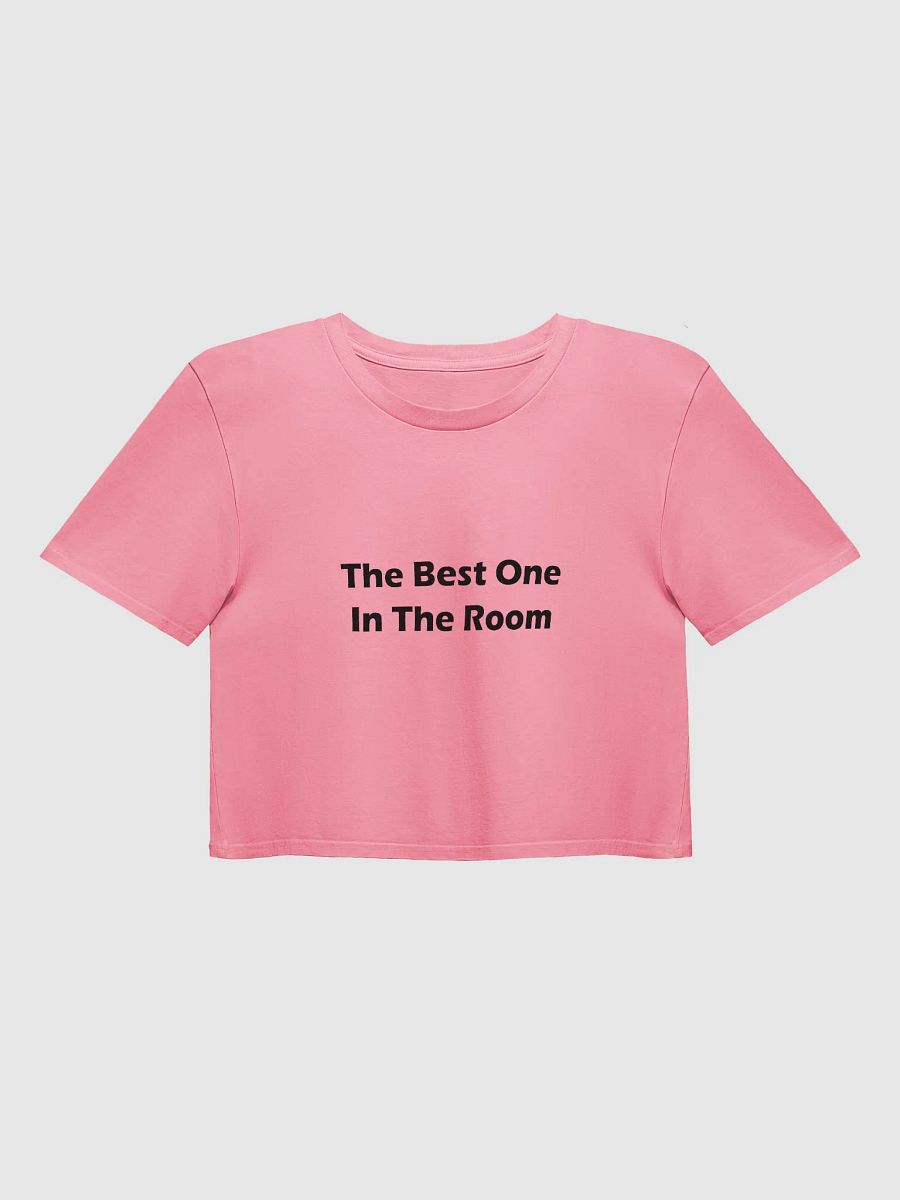 The Best One In the Room Premium Crop Top product image (9)
