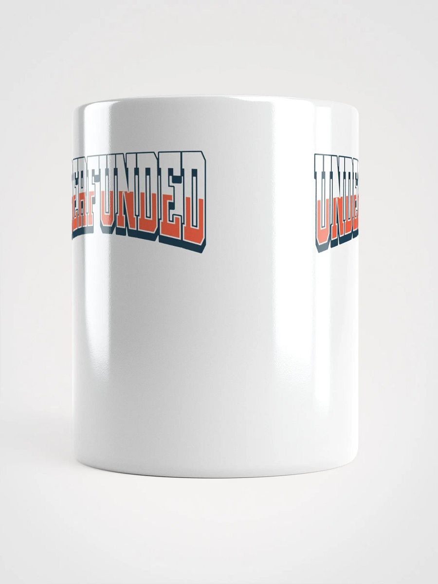 Underfunded - Funny Lifestyle White Coffee Mug product image (11)