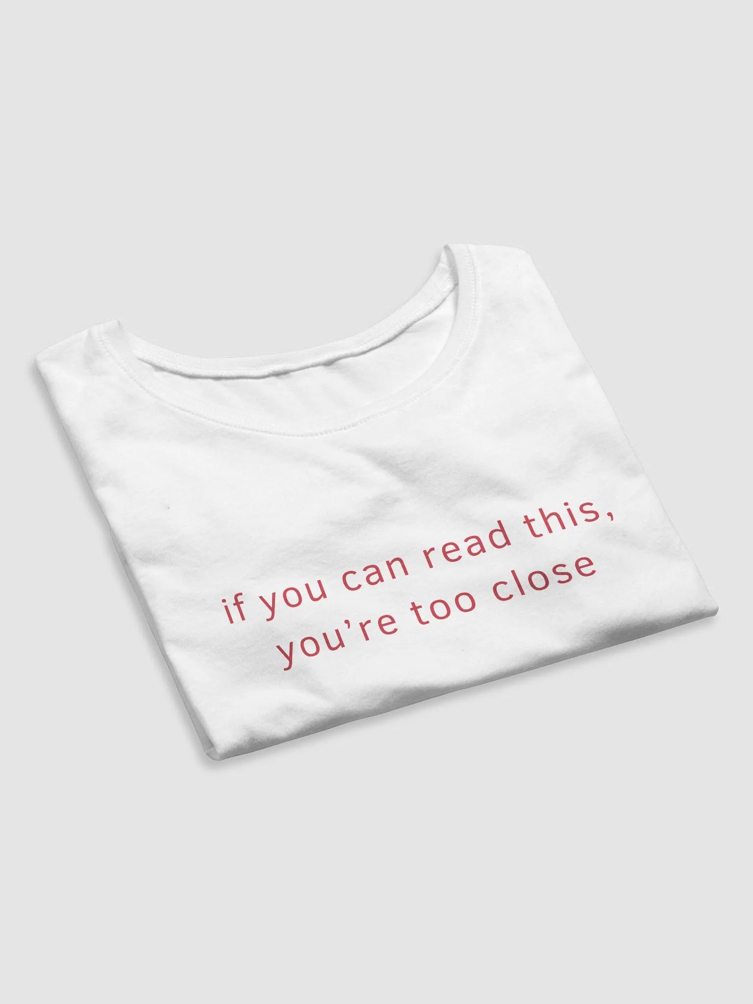 You're Too Close Baby Tee product image (3)