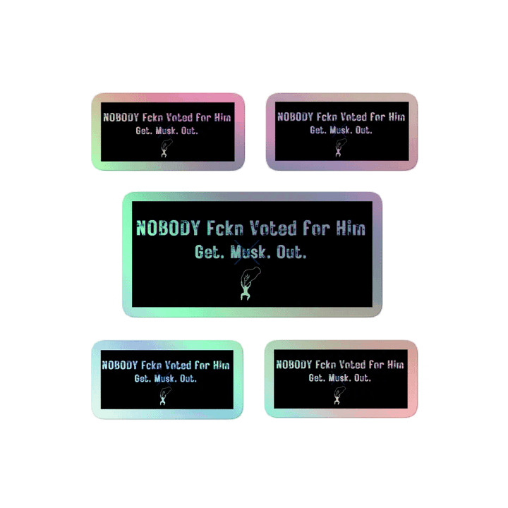 Resistor, Nobody Fckn Voted for Him w/image, NSFW Holo Sticker Pack product image (2)