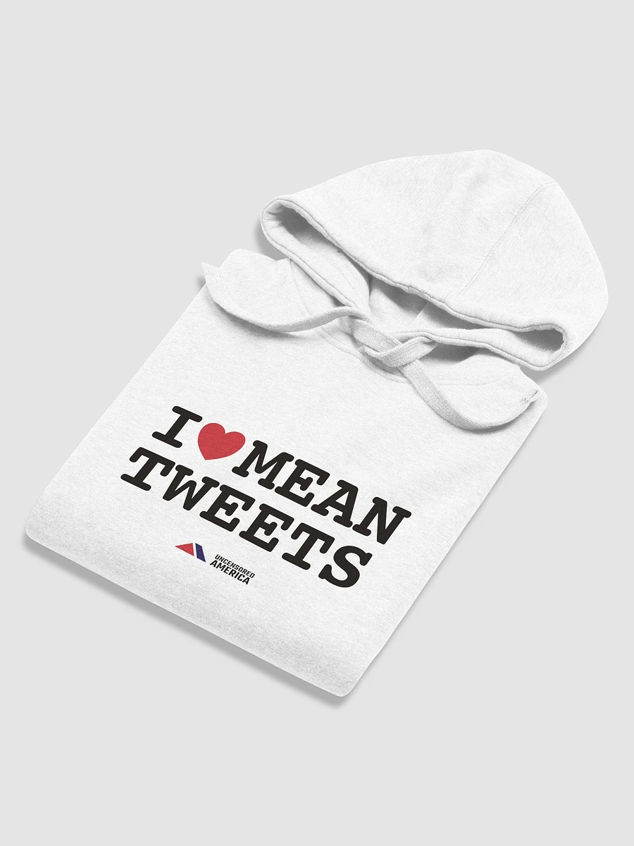 I Love Mean Tweets - Hoodie product image (5)