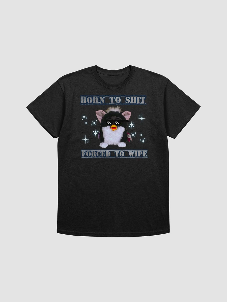 Born To Shit Unisex T-Shirt product image (5)
