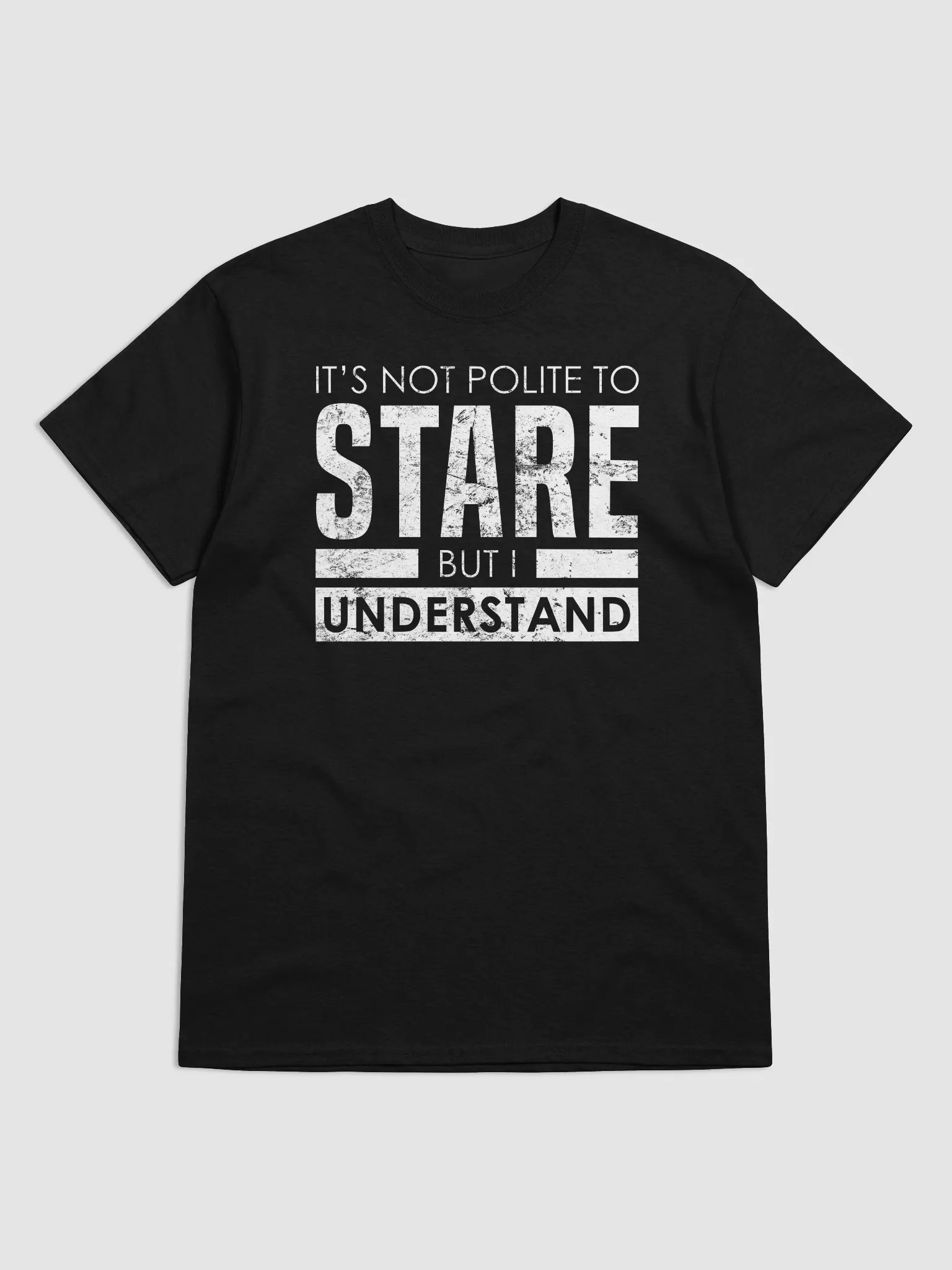 It's Not Polite to Stare T-Shirt product image (3)