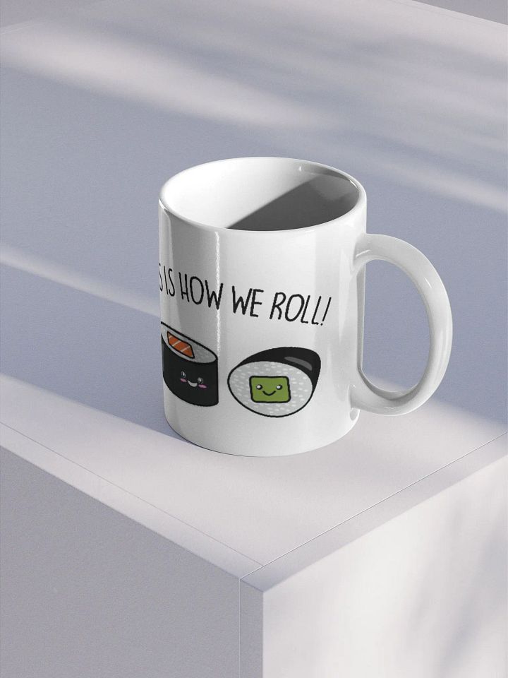 This Is How We Roll Mug product image (2)