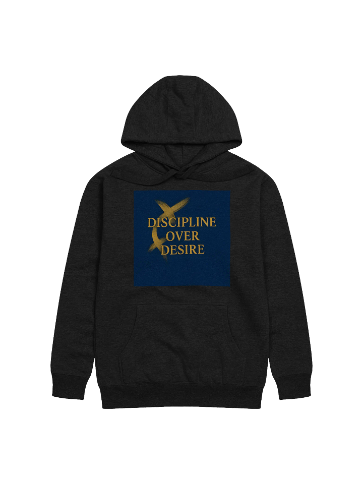 Discipline Over Desire” Hoodie product image (1)