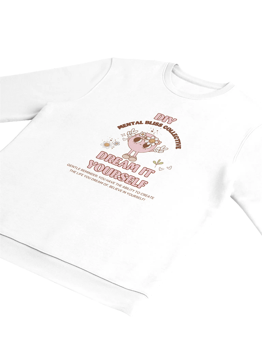 DIY Dream It Yourself Unisex Organic Cotton Sweatshirt – Believe in Your Dreams and Make Them Real product image (3)