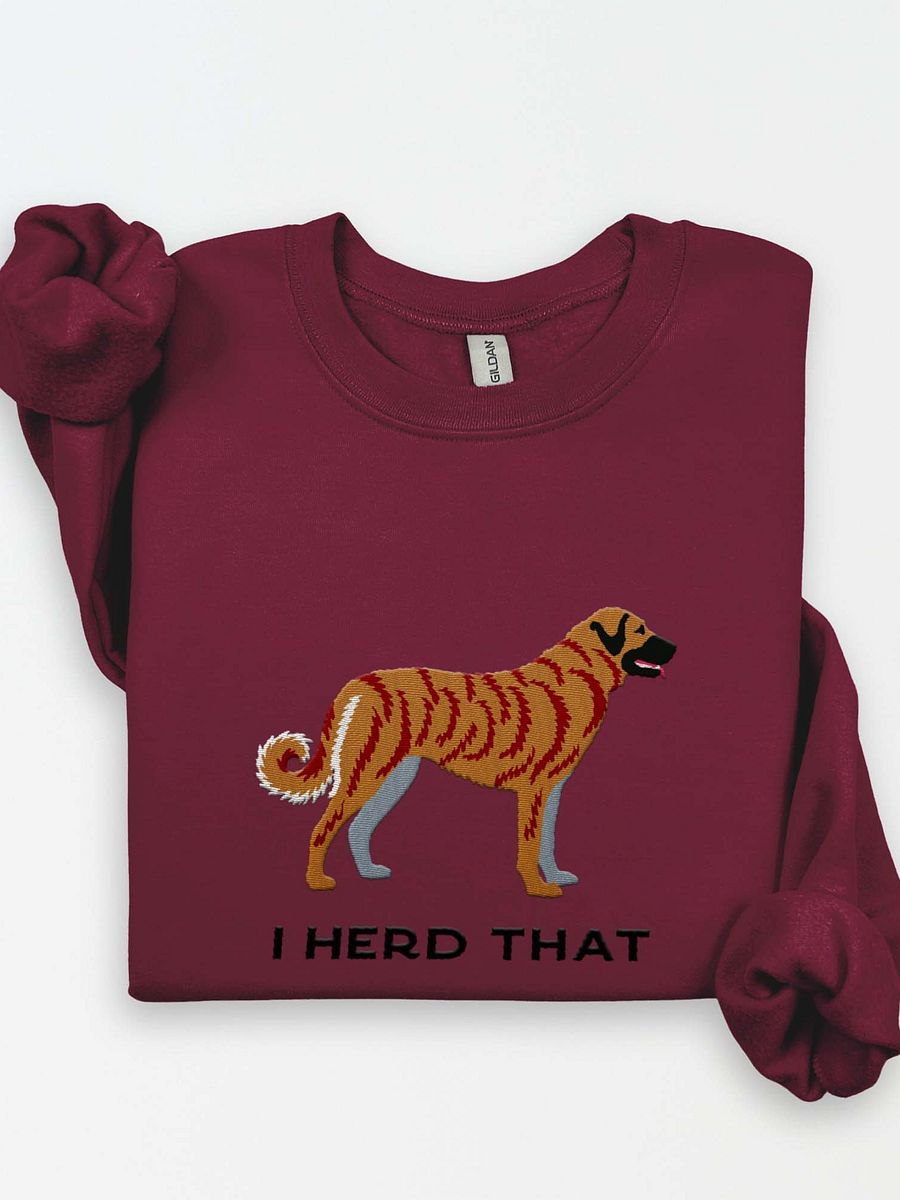 I Herd That Sweatshirt (Embroidered) of an Anatolian Shepherd Dog(Brindle) product image (1)