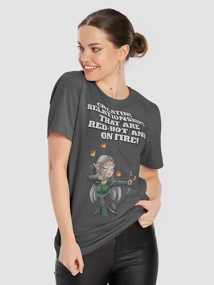 Creating Relationships That Are Red-Hot And On Fire! Valentine's Day T-shirt product image (1)