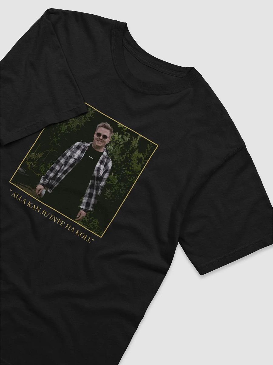 "Alla kan ju inte ha koll" t-shirt product image (3)