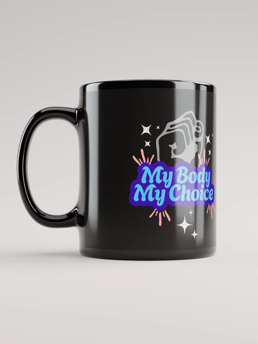 "My Body My Choice" Black Mug product image (11)