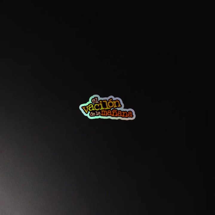 El Vacilón de la Mañana Holographic Sticker product image (2)