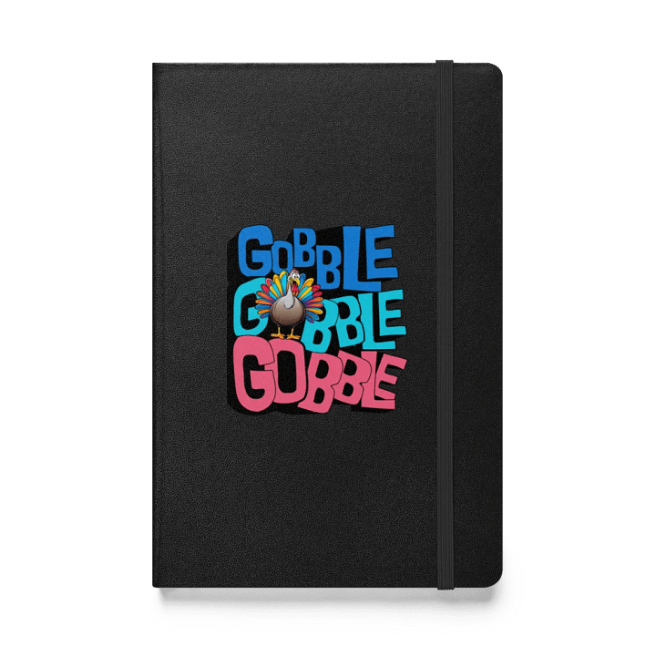 Gobble Gobble Gobble Hardcover Notebook product image (1)