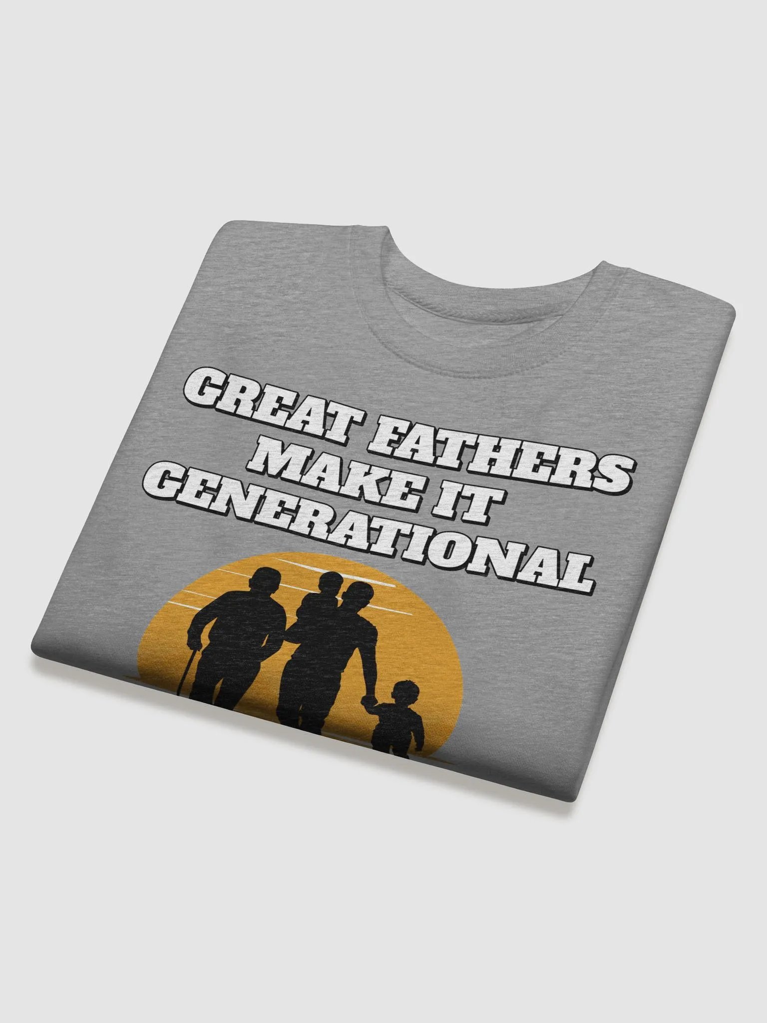 Great Fathers Make It Generational - Inspirational Dad Sweatshirt product image (26)