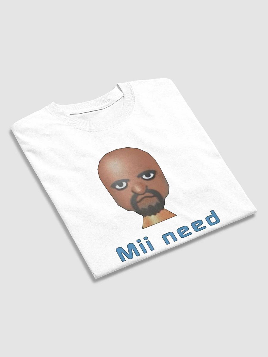 Mii Need A Blunt Shirt product image (4)