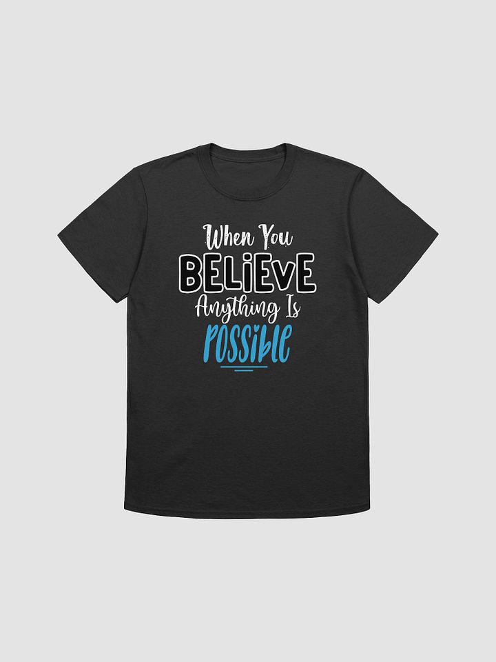 When you Believe Unisex Tee product image (1)