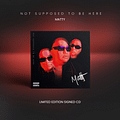Not Supposed To Be Here - Physical CD (Signed) product image (1)