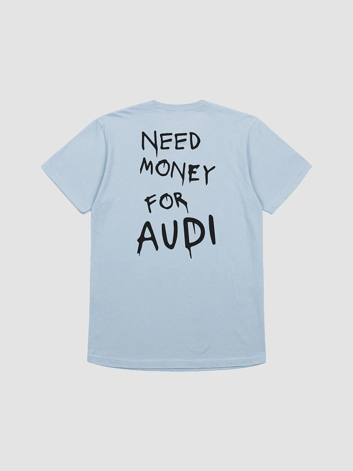 Need Money for Audi (Black Font) product image (1)