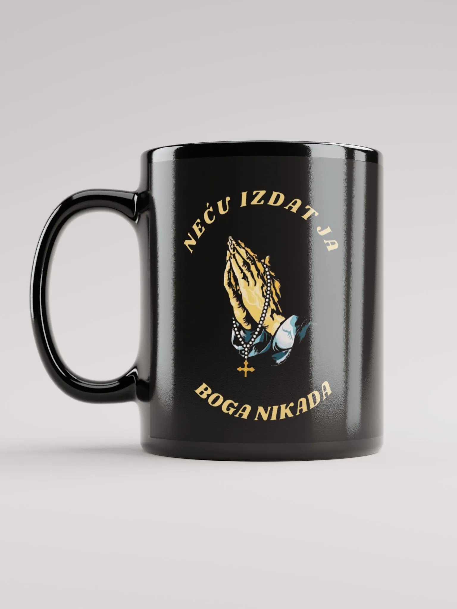 NEĆU IZDAT JA BOGA NIKADA; ŠALICA product image (6)