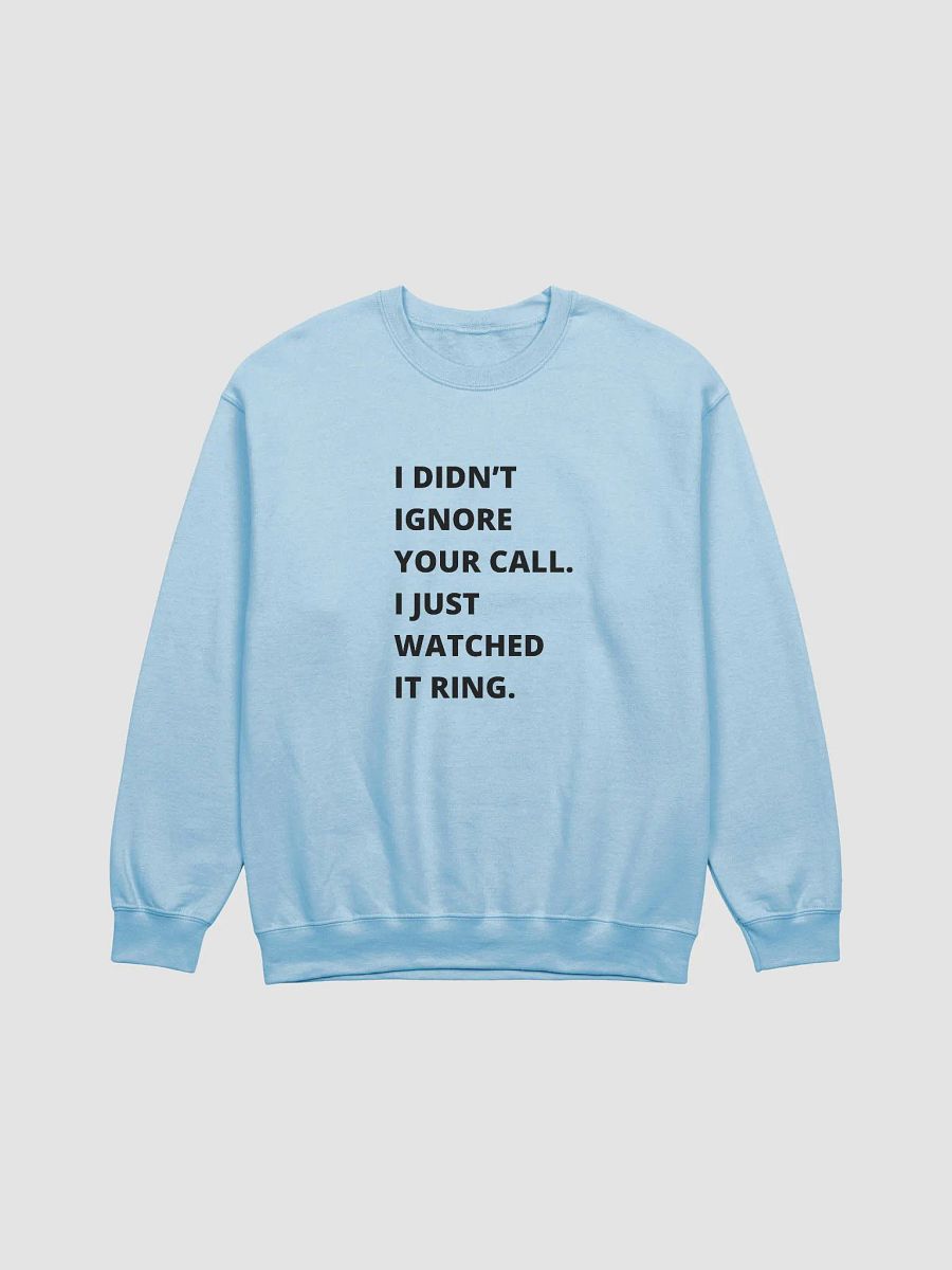 Bold Call Ignorance Crewneck product image (1)