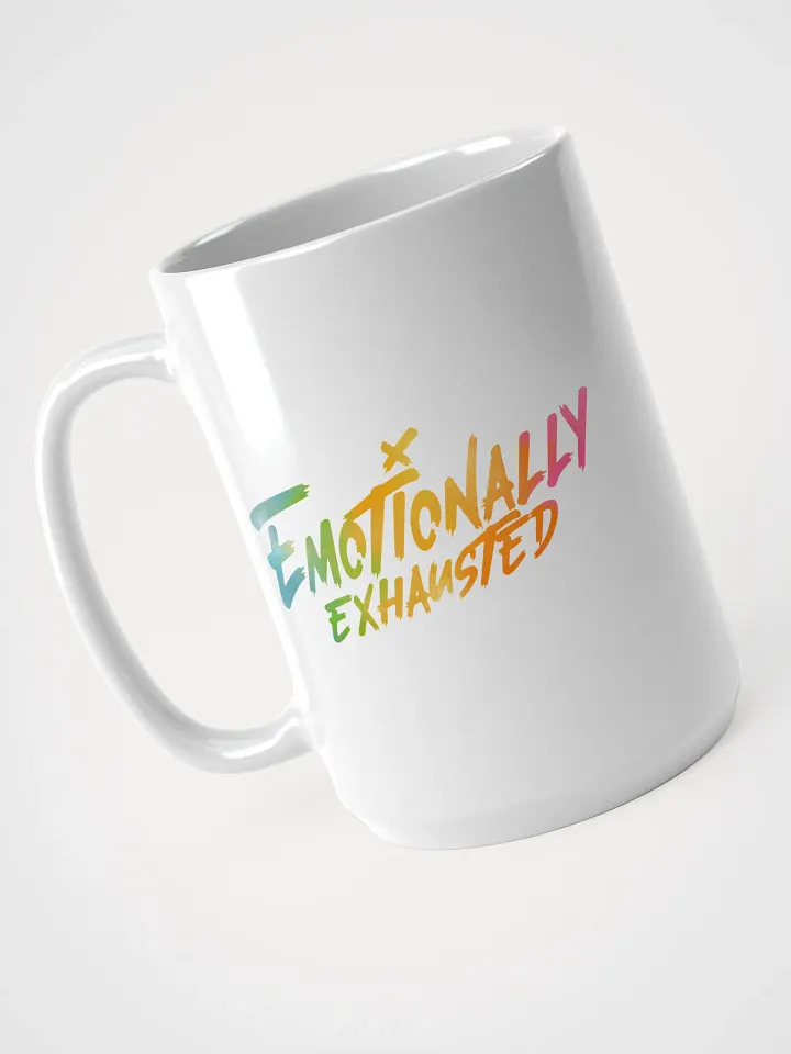 Emotionally Exhausted - Mug product image (1)