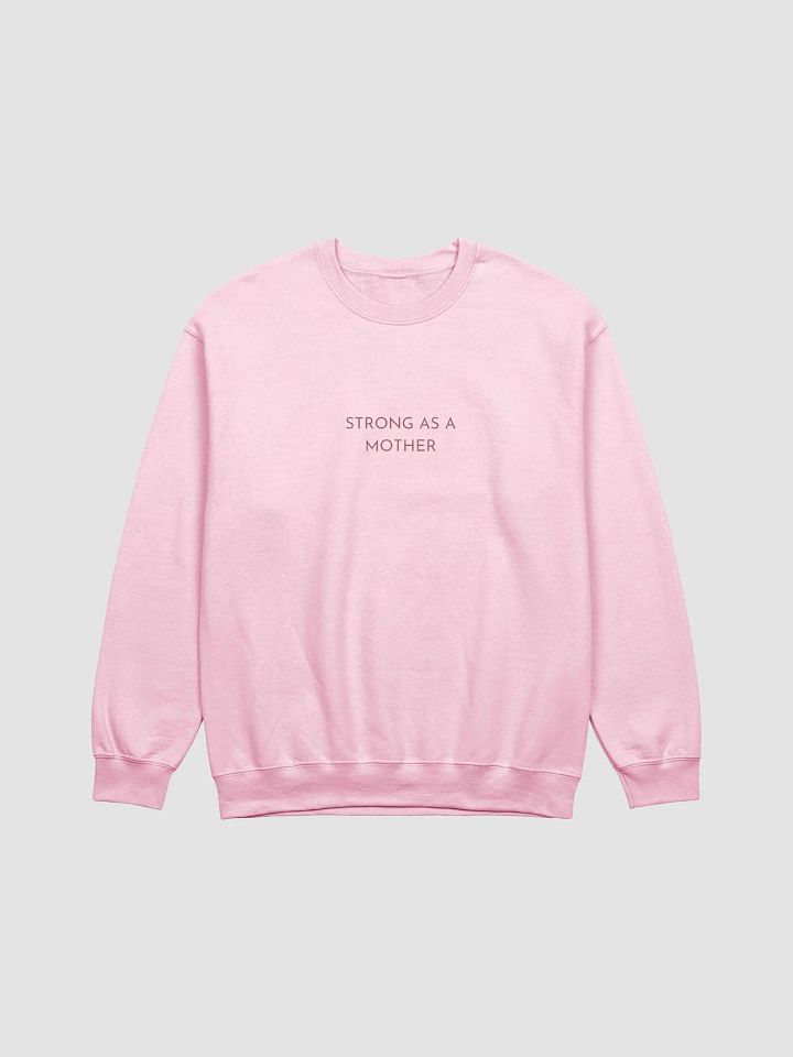 Strong as a Mother Crewneck product image (1)