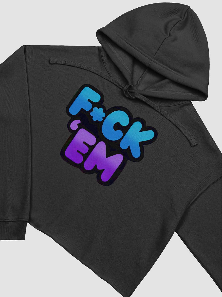 F*ck 'Em Cropped Hoodie product image (11)