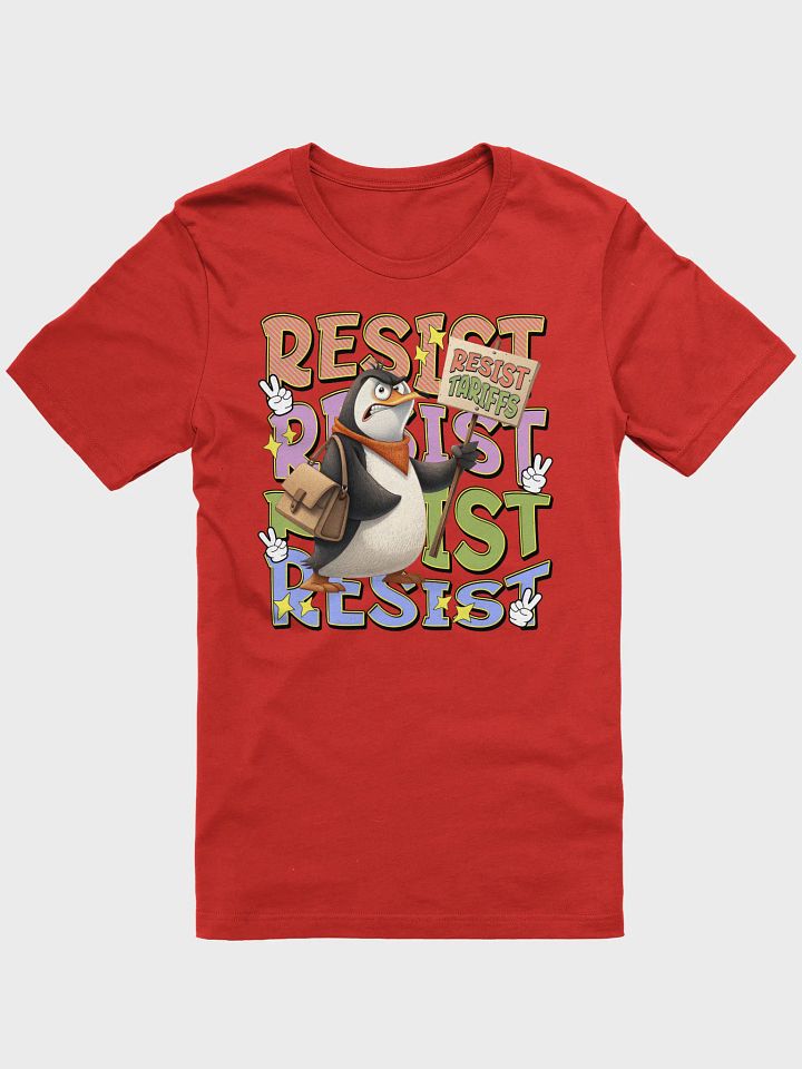 Resist Tariffs Penguin Peaceful Protest Tee product image (16)