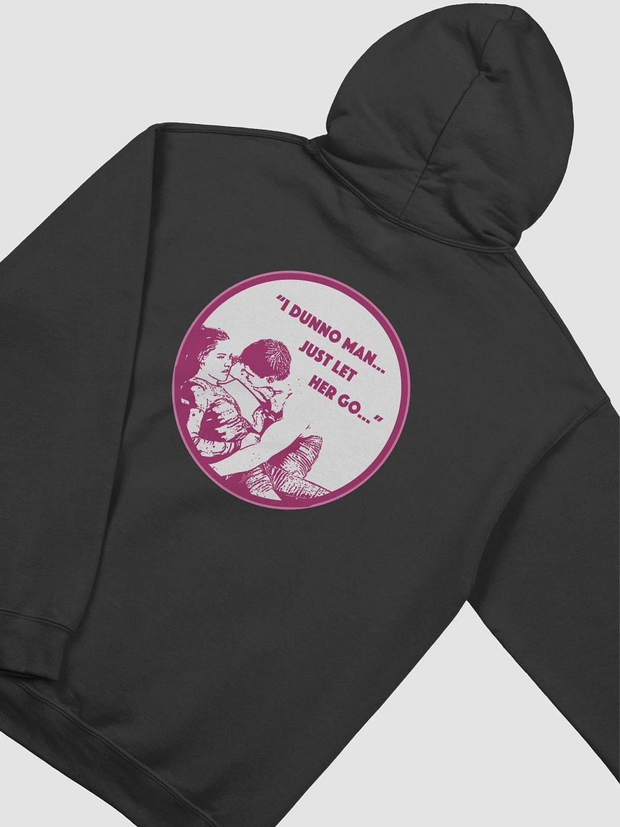 Just Let Her Go Hoodie product image (5)
