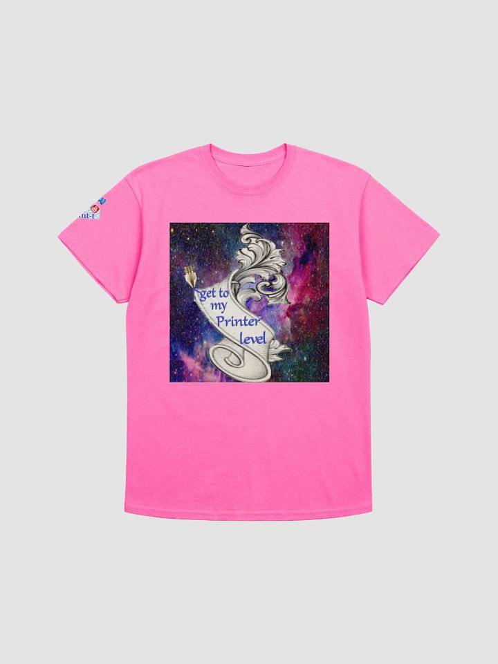 get to my printer level , Dame T-Shirt product image (8)