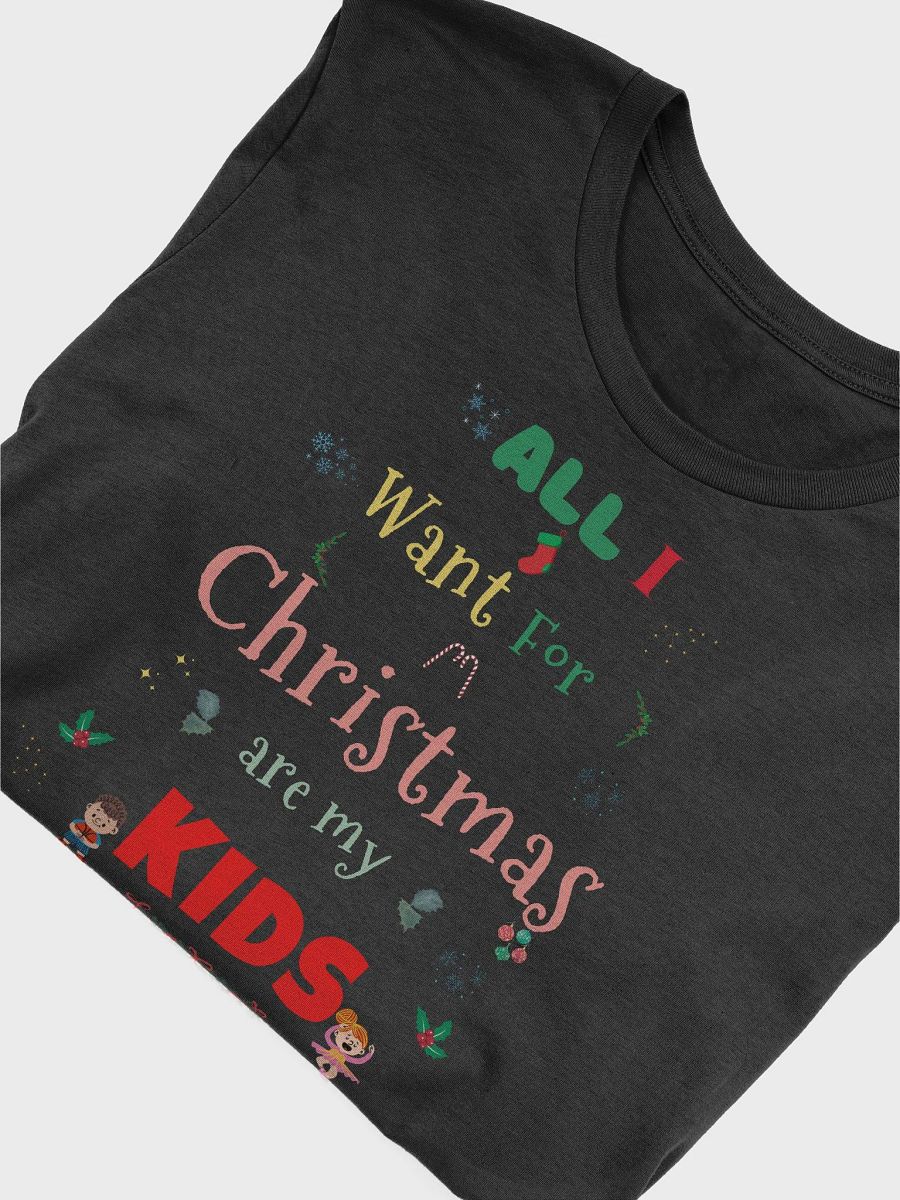 All I want for Christmas are my Kids product image (5)