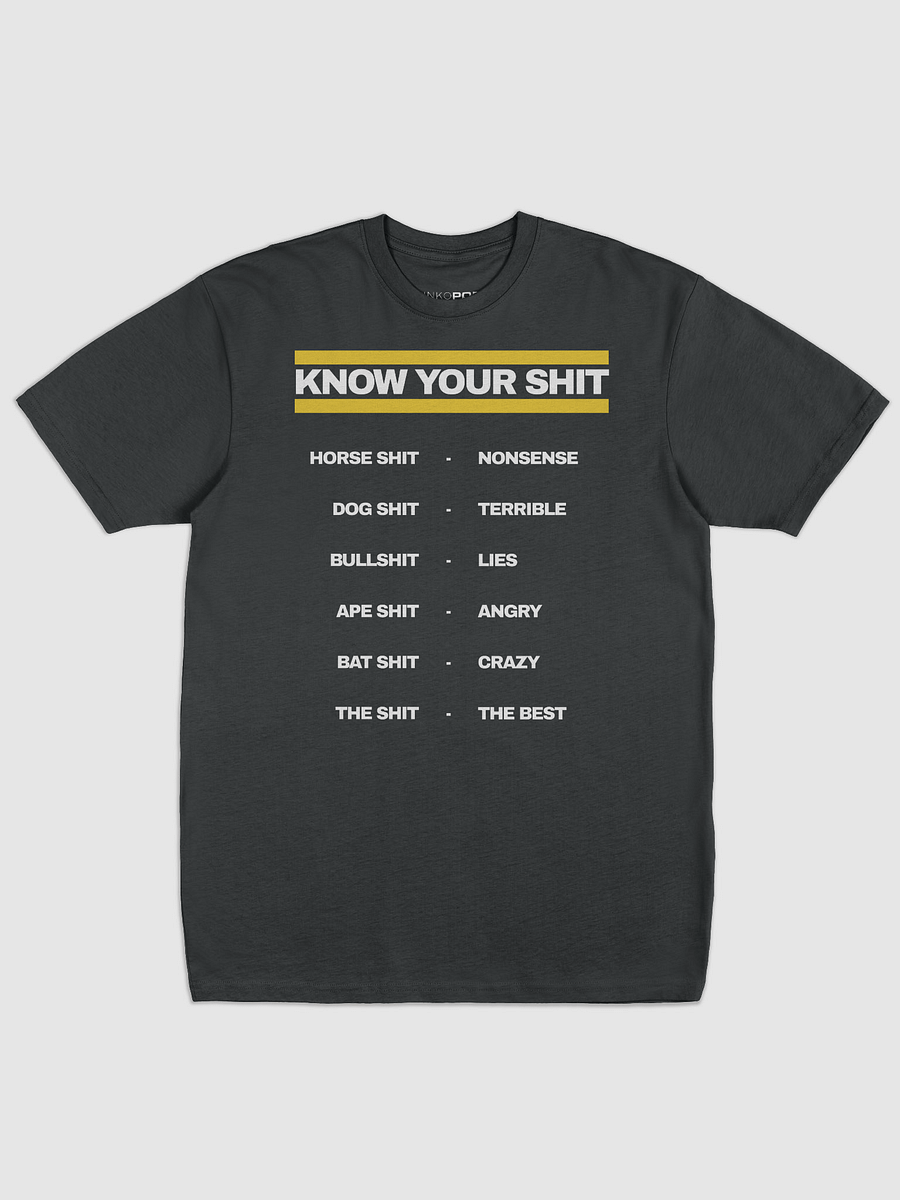 Know Your Shit Dark T-shirt product image (3)