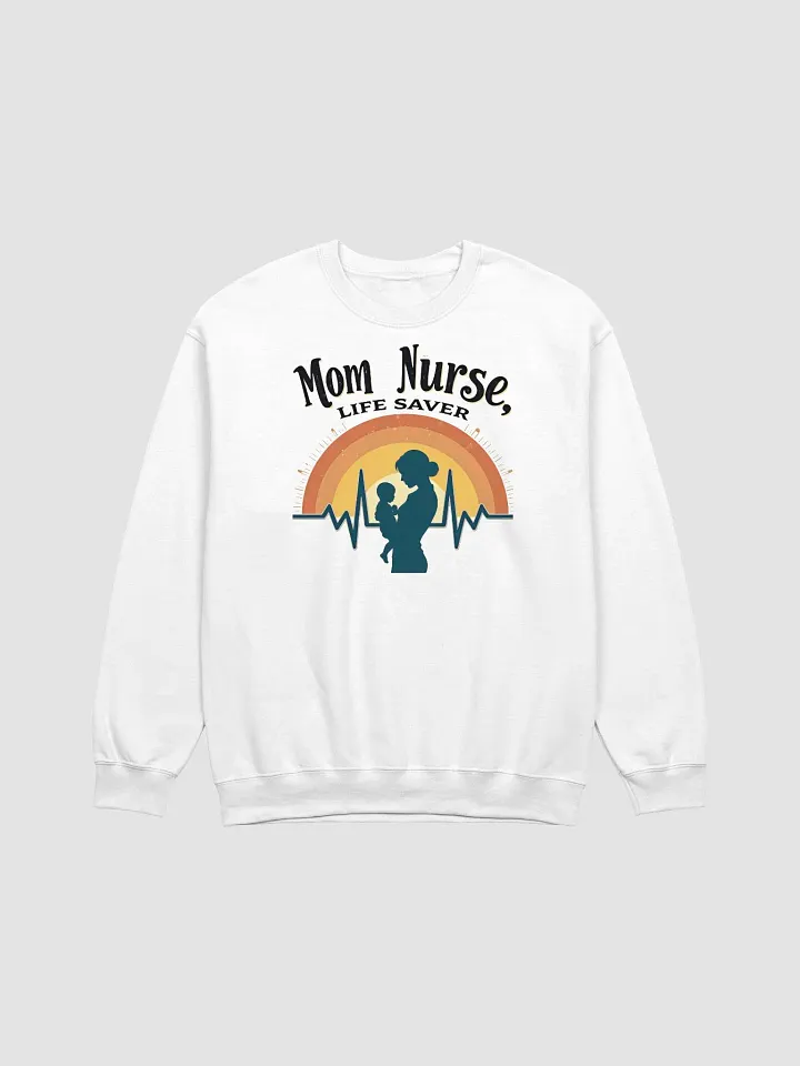 Life Saver Mom Nurse Crewneck product image (3)