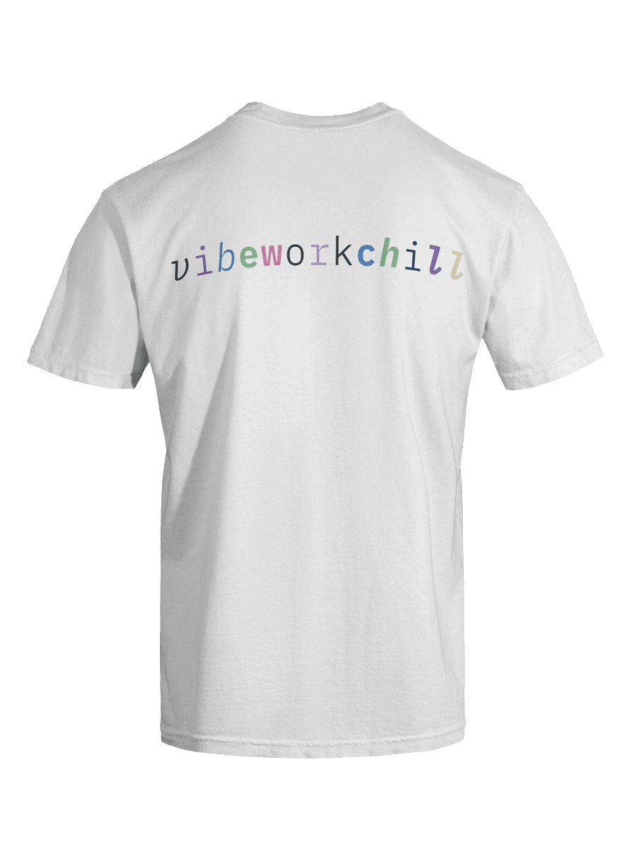 Original "vibeworkchill" Tee product image (6)