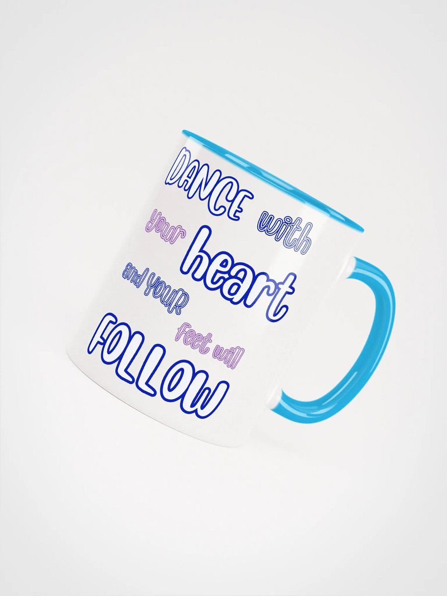 DANCE with Your HEART and your feet will FOLLOW product image (10)