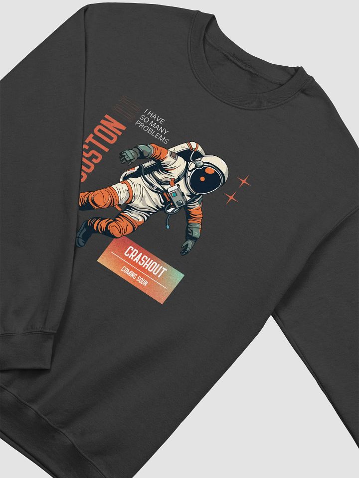 Houston, I Have So Many Problems product image (7)