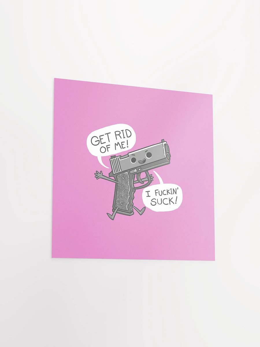 Get Rid Of Me! Print product image (12)