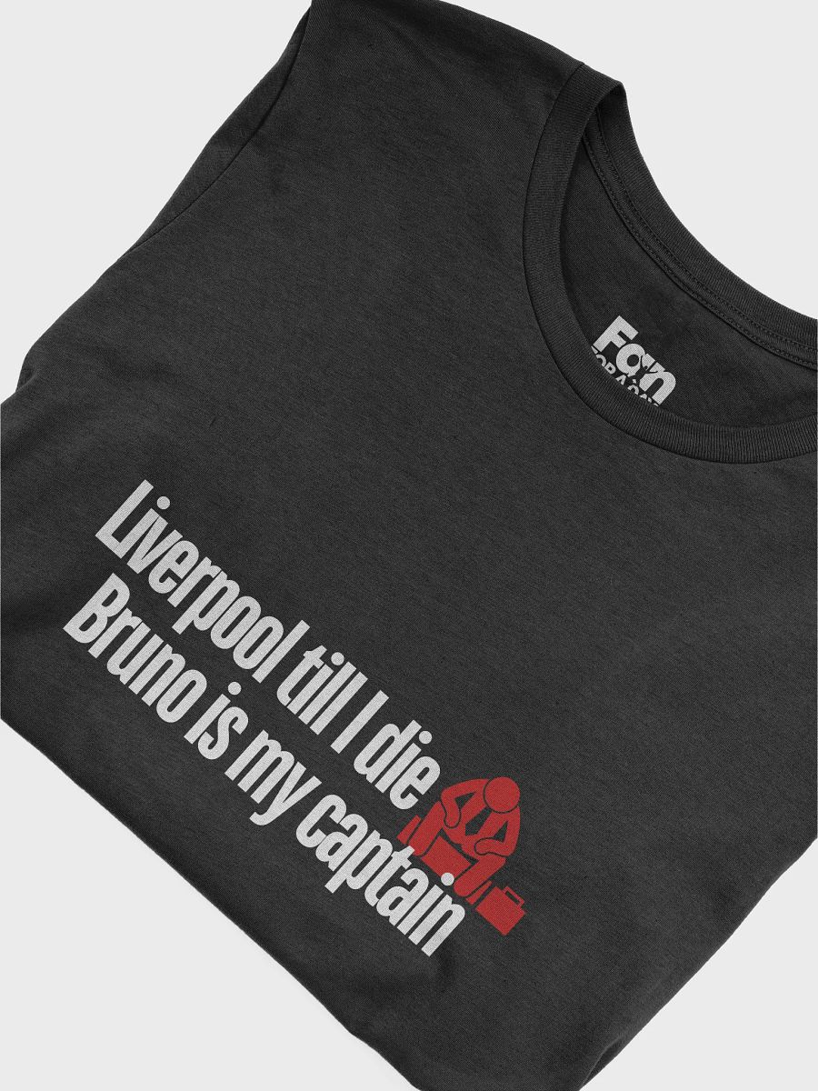 Liverpool till I die, Bruno is my Captain Fantasy Football T-shirt product image (5)