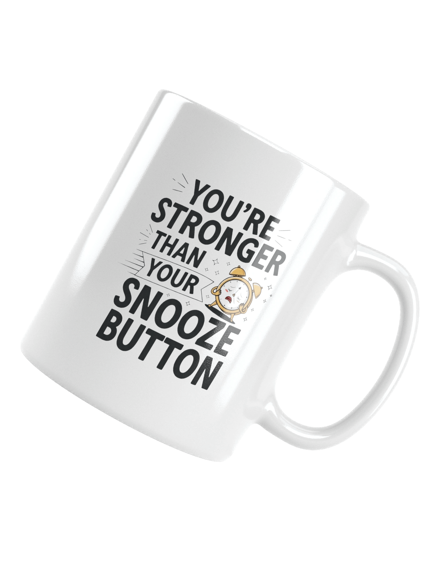 You’re Stronger Than Your Snooze Button” Motivational Coffee Mug – Perfect Gift for Morning Warriors product image (5)