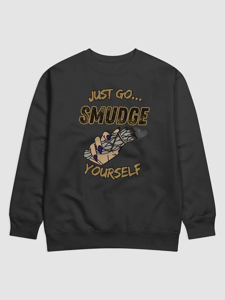 Sage Smudge Yourself Premium Sweatshirt product image (1)