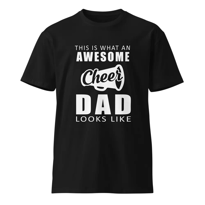 awesome cheer dad Unisex Premium T-Shirt product image (1)