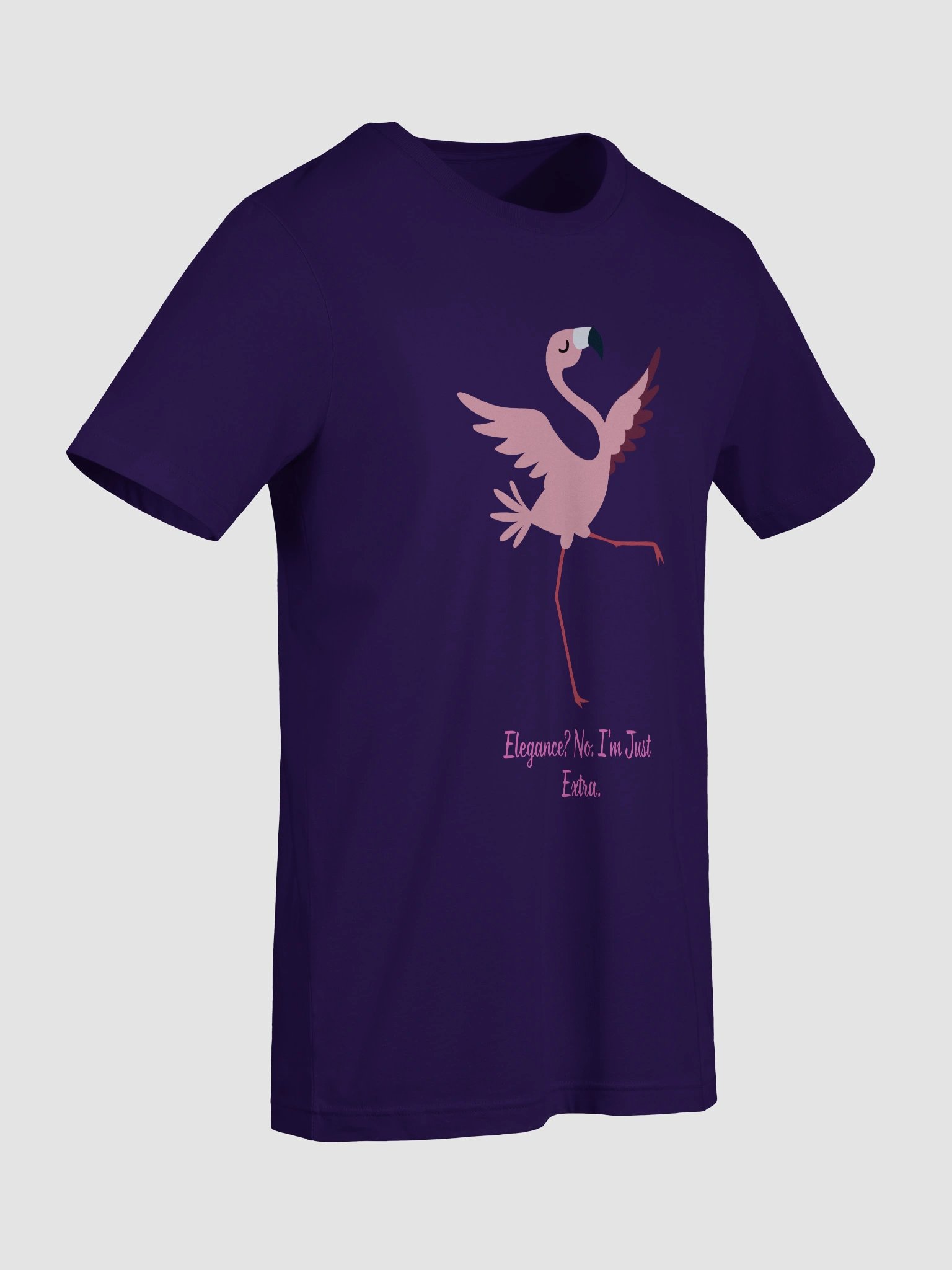 Elegance, no I am just extra- Flamingo T-Shirt product image (5)