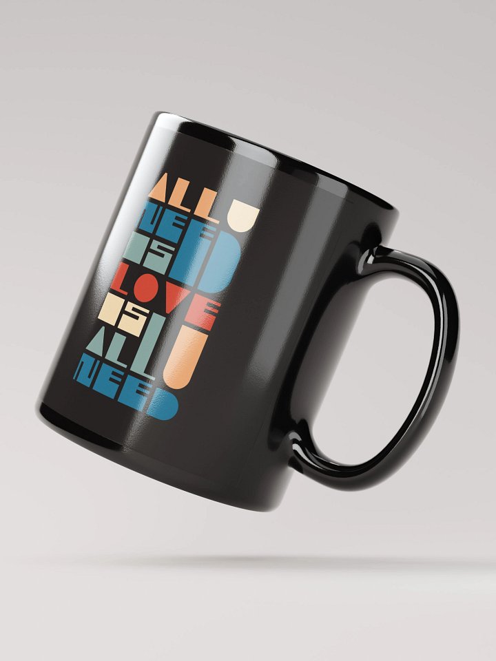 All You Need Is Love. Love Infusion Black Mug product image (3)