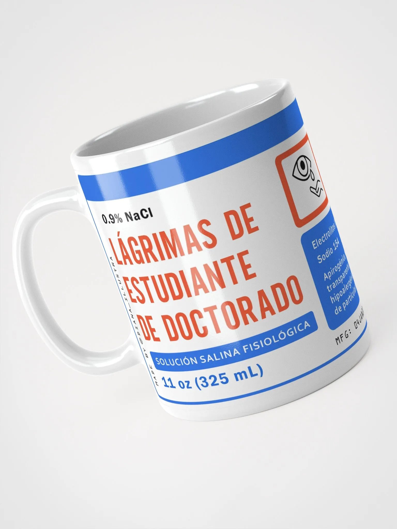 "Lágrimas de estudiante de doctorado" (SPANISH) Ceramic mug product image (3)