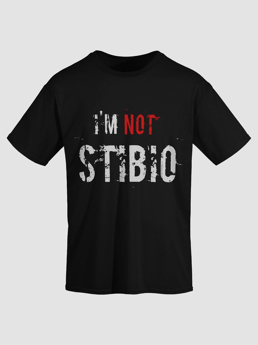 "I'M NOT STIBIO" Statement Tee product image (3)