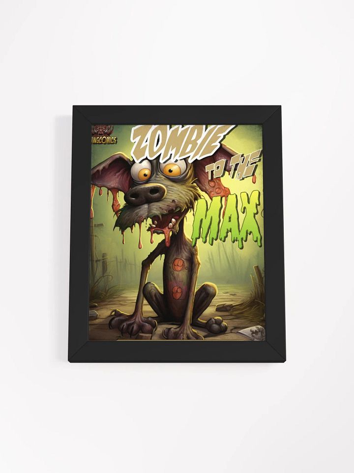 Zombie to the Max - Framed Matte Poster product image (5)