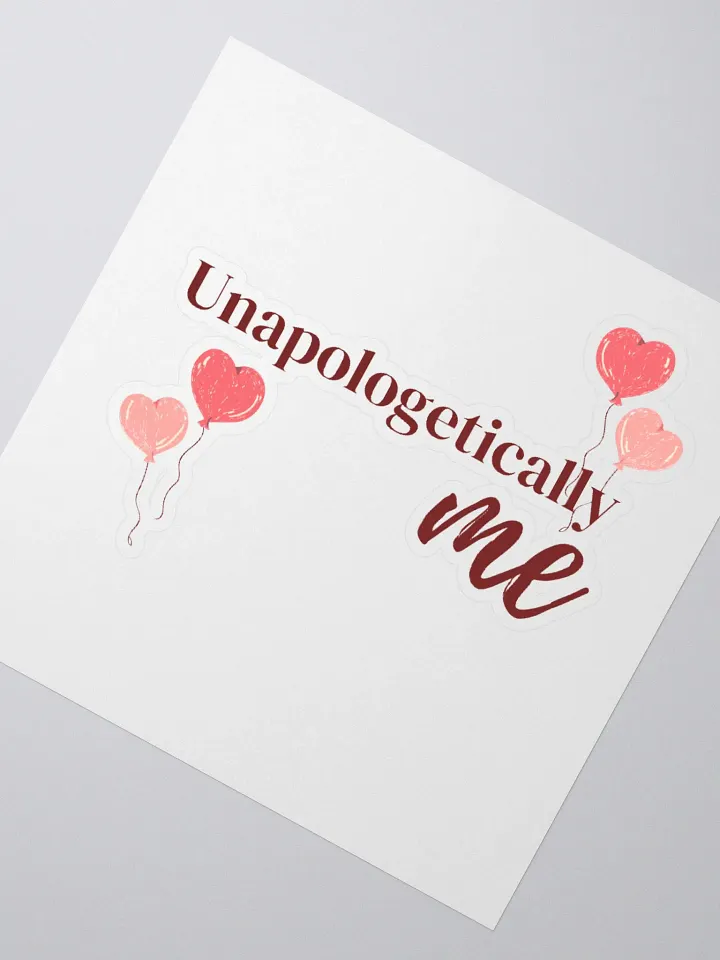 "Unapologetically Me" Sticker product image (4)
