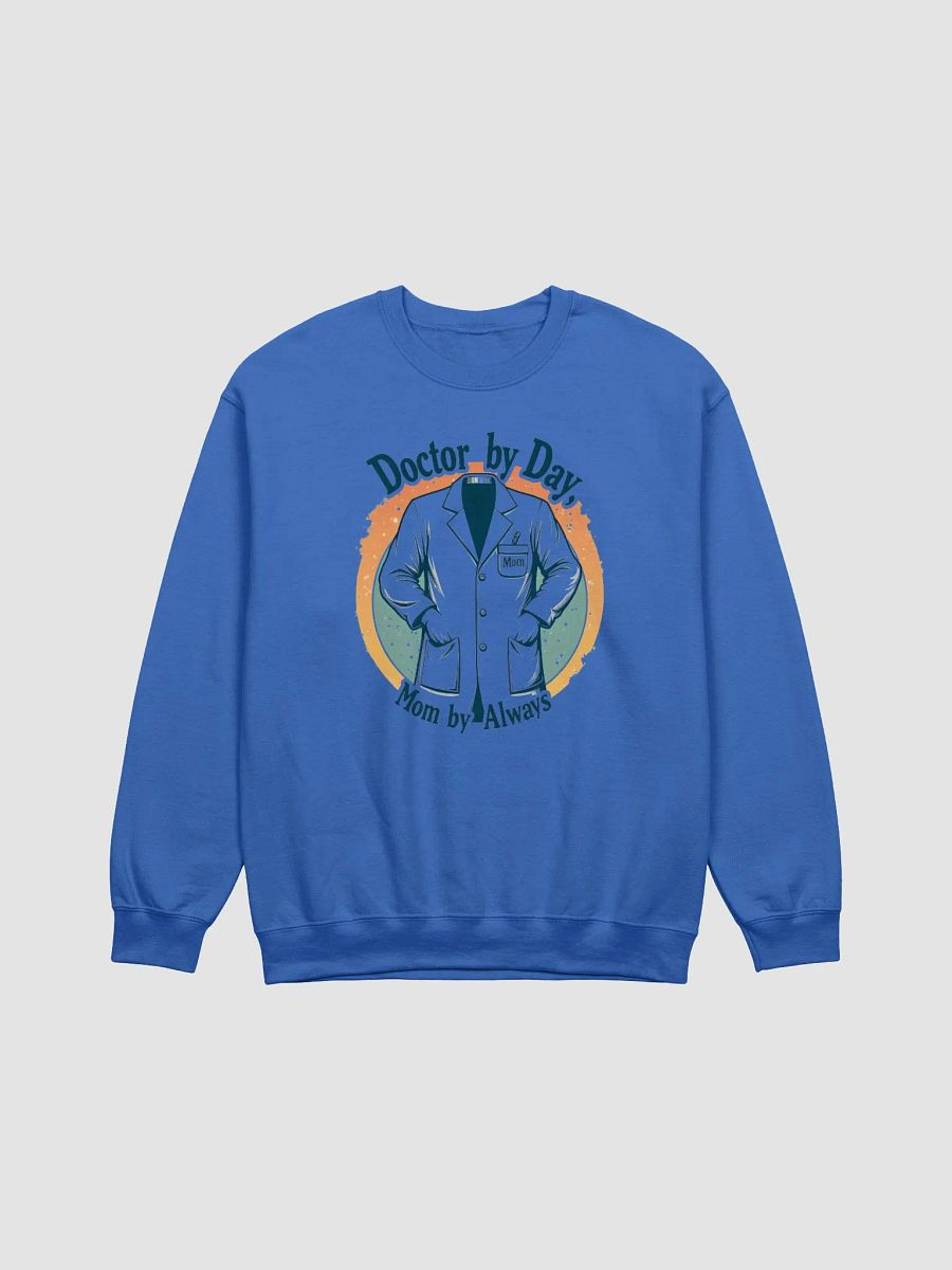 Doctor by Day, Mom by Always Crewneck Sweatshirt product image (2)
