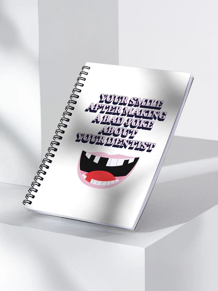 Your SMile After Making Dental Jokes Spiral Notebook product image (1)