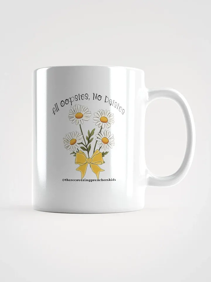 All Oopsies, No Daises Mug product image (1)